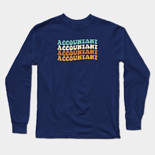 Funny Accountant Gift Accounting Gift Groovy Accountant Long Sleeve T-Shirt